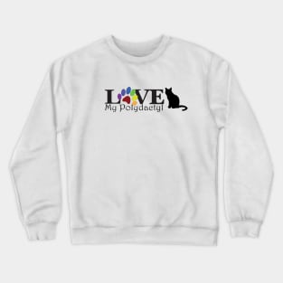 LOVE My Polydactyl (with cat) Crewneck Sweatshirt